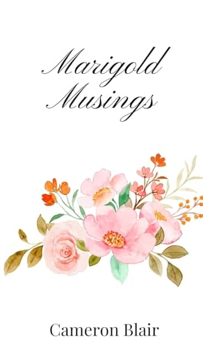 Marigold Musings Marigold Musings von Creative Arts Management OÜ