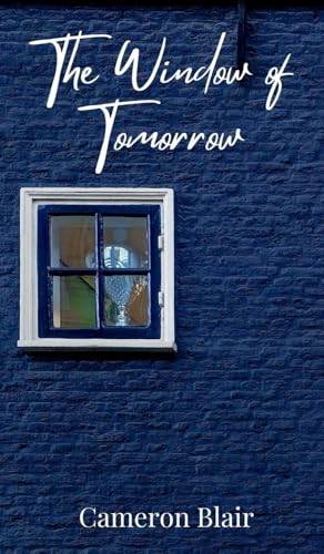 The Window of Tomorrow The Window of Tomorrow von Creative Arts Management OÜ