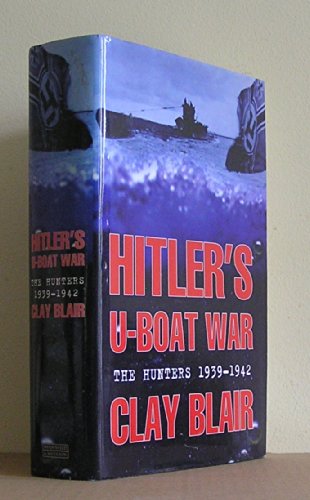 The Hunters, 1939-42 (v.1) (Hitler's U-boat War) von Weidenfeld Military