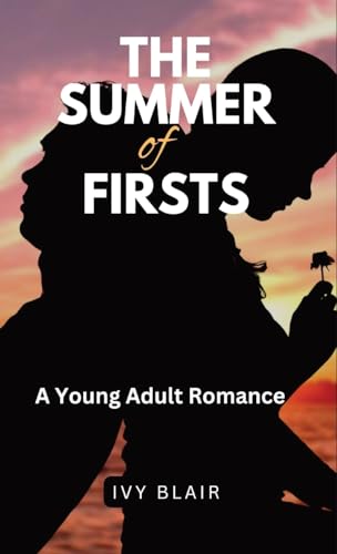 The Summer of Firsts: A Young Adult Romance von RWG Publishing