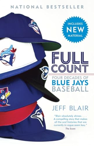 Full Count: Four Decades of Blue Jays Baseball von Vintage Canada