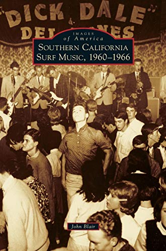 Southern California Surf Music, 1960-1966 Southern California Surf Music, 1960-1966