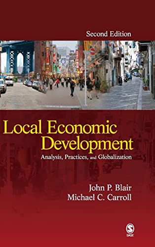 Local Economic Development: Analysis, Practices, and Globalization von Sage Publications