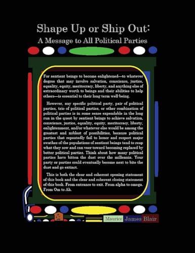 Shape Up or Ship Out: A Message to All Political Parties von Synapsid Revelations Press Corporation