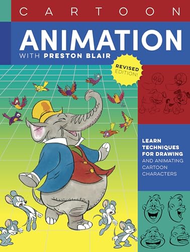 Cartoon Animation with Preston Blair, Revised Edition!: Learn techniques for drawing and animating cartoon characters (Collector's Series) von Walter Foster Publishing