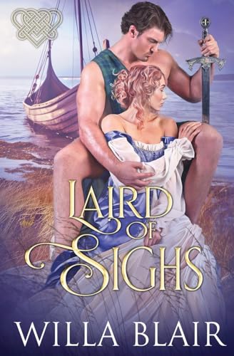 Laird of Sighs (His Highland Heart, Band 6) von Oliver-Heber Books