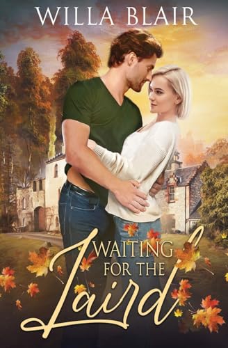 Waiting for the Laird (Lost Love, Band 1) von Oliver-Heber Books