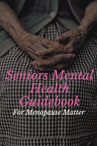 Seniors Mental Health Guidebook Seniors Mental Health Guidebook von COJ BOOKZ
