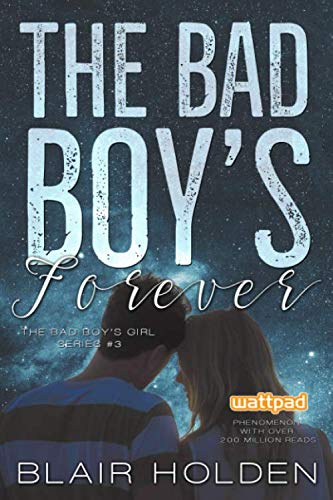 The Bad Boy's Forever (The Bad Boy's Girl Series, Band 3)