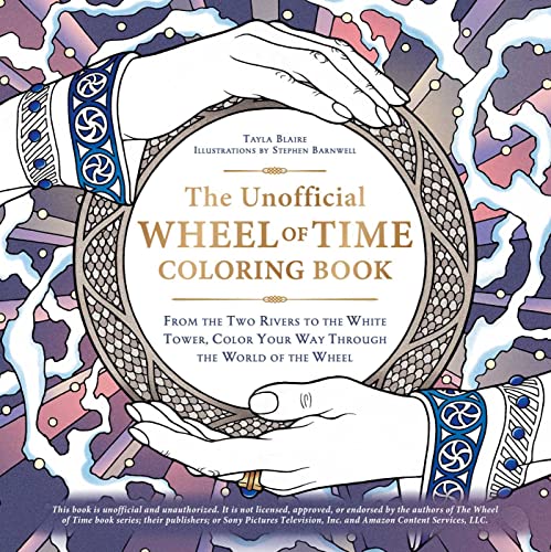 The Unofficial Wheel of Time Coloring Book: From the Two Rivers to the White Tower, Color Your Way Through the World of the Wheel (Unofficial Coloring Book) von Adams Media