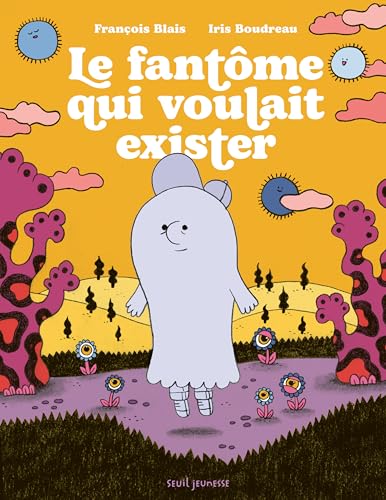 Le Fantôme qui voulait exister von SEUIL JEUNESSE
