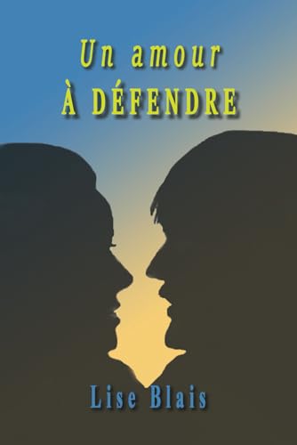 Un amour à défendre von auto edition