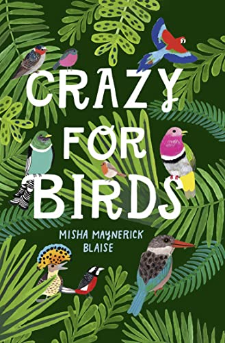 Crazy for Birds: Fascinating and Fabulous Facts von William Collins