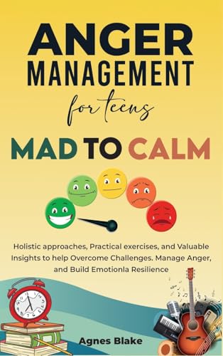 Anger Management for Teens Mad to Calm von Native Publishers, The