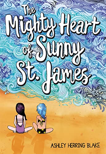 The Mighty Heart of Sunny St. James von Little, Brown Books for Young Readers