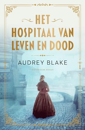 Het hospitaal van leven en dood: roman (Nora Beady, 2) von KokBoekencentrum Fictie