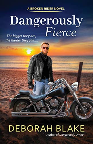 Dangerously Fierce (The Broken Riders, Band 3)