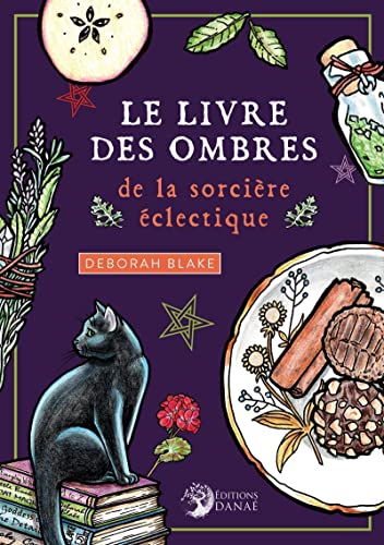Le livre des ombres de la sorcière éclectique Le livre des ombres de la sorcière éclectique
