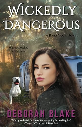 Wickedly Dangerous: A Baba Yaga Novel von Independently published