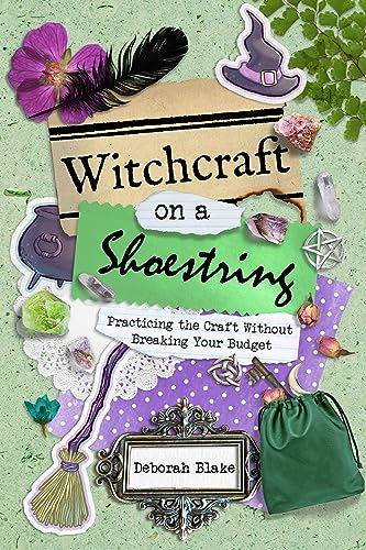 Witchcraft on a Shoestring: Practicing the Craft Without Breaking Your Budget von Crossed Crow Books