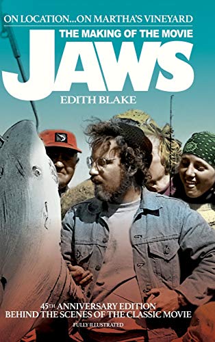 On Location... On Martha's Vineyard: The Making of the Movie Jaws (45th Anniversary Edition) (hardback)