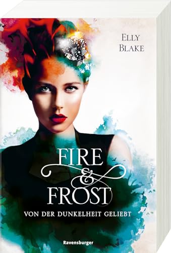 Fire & Frost, Band 3: Von der Dunkelheit geliebt (Fire & Frost, 3)