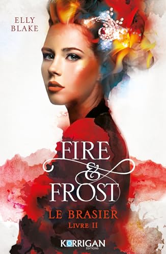 Fire & Frost T2: Le brasier