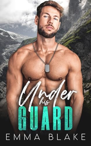 Under His Guard: A Bad Boy Protector Romantic Suspense (Alpha Protectors) von Independently published