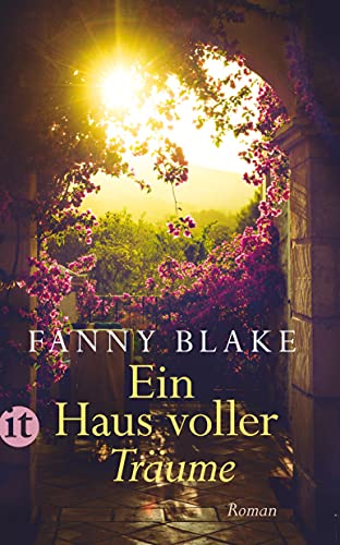 Ein Haus voller Träume: Roman | Die perfekte Urlaubslektüre für den Sommer (insel taschenbuch)