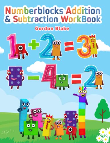 Numberblocks Addition & Subtraction Workbook: Lots Of Eductional Activities for Kids Toddlers Ages 3-6 Preschool Kindergaten von Independently published