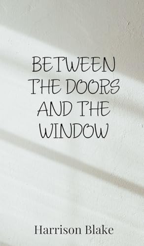 Between the Doors and the Window Between the Doors and the Window von Creative Arts Management OÜ
