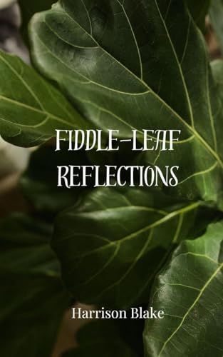 Fiddle-Leaf Reflections Fiddle-Leaf Reflections von Creative Arts Management OÜ