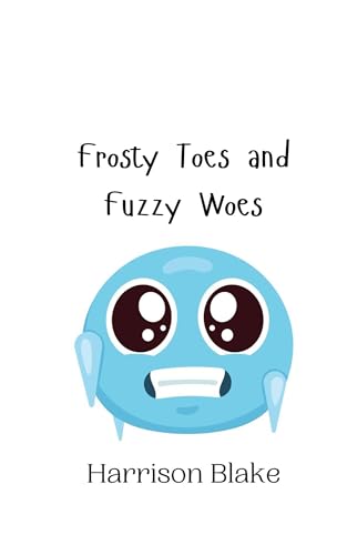 Frosty Toes and Fuzzy Woes von Creative Arts Management OÜ