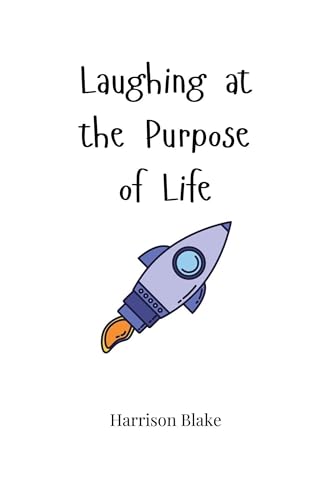 Laughing at the Purpose of Life von Creative Arts Management OÜ