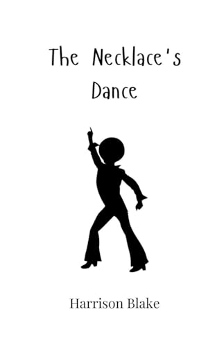 The Necklace's Dance The Necklace's Dance von Creative Arts Management OÜ