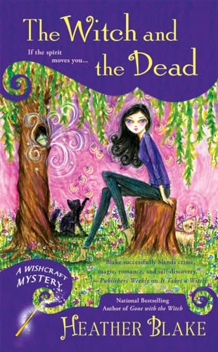 The Witch and the Dead (Wishcraft Mystery, Band 7)