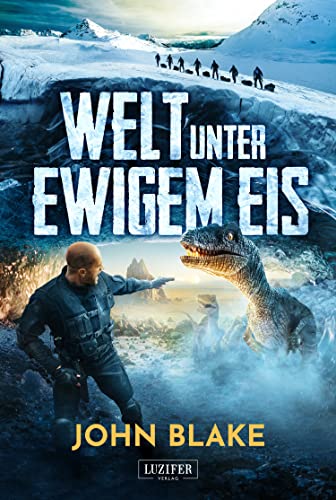 WELT UNTER EWIGEM EIS: Roman von Luzifer Verlag