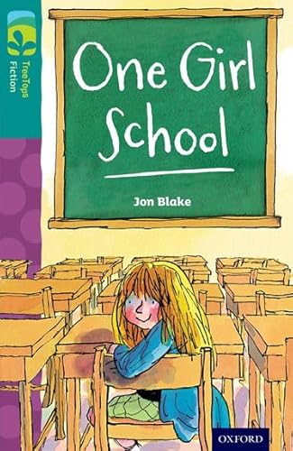 Oxford Reading Tree TreeTops Fiction: Level 16 More Pack A: One Girl School von OUP Oxford