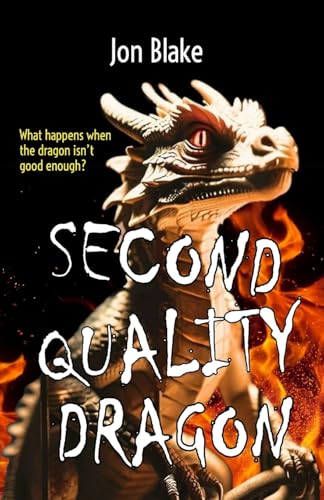 Second Quality Dragon von Jon Blake