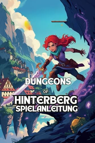 DUNGEON OF HINTERBERG-SPIELANLEITUNG DUNGEON OF HINTERBERG-SPIELANLEITUNG von Independently published