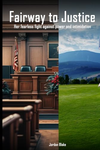 Fairway to Justice von Pine Book Writing