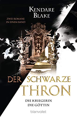 Der Schwarze Thron - Die Kriegerin / Die Göttin: Zwei Romane in einem Band (Der Schwarze Thron – Doppelband, Band 2) von Blanvalet Taschenbuch Verlag
