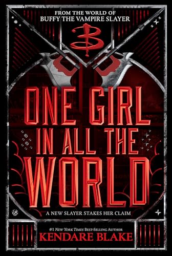 One Girl In All The World (Buffy: The Next Generation, Book 2): In Every Generation Book 2