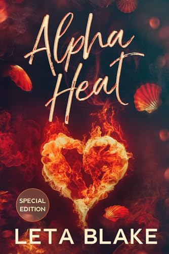 Alpha Heat (Special Edition) (Heat of Love (Special Editions), Band 2) von LB Press