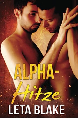 Alpha-Hitze (In der Hitze der Liebe, Band 2)