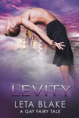 Levity: A Gay Fairy Tale (Gay Fairy Tales, Band 1) von LB Press