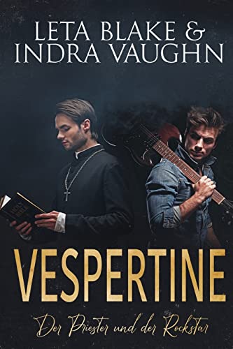 Vespertine: Der Priester und der Rockstar von LB Press