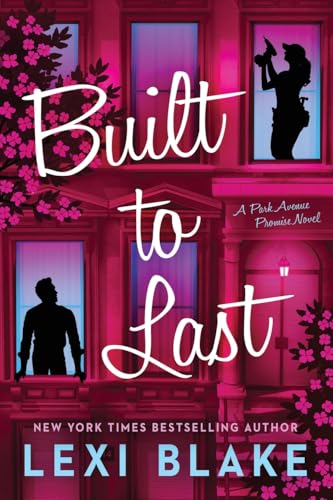 Built to Last (The Park Avenue Promise, Band 3) von Blue Box Press