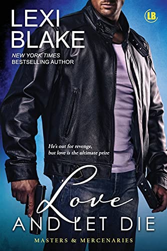 Love and Let Die (Masters and Mercenaries, Band 5)