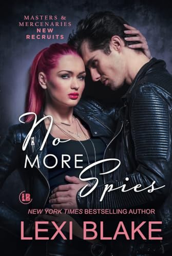 No More Spies (Masters and Mercenaries: New Recruits, Band 4) von DLZ Entertainment